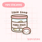 Chill Pills Planner Sticker/ Just Relax