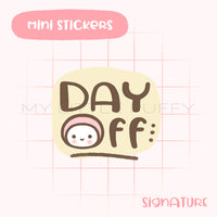 Day Off Planner Sticker/ No Work Planner Sticker