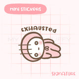 Exhausted Planner Sticker